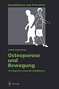 Osteoporose Und Bewegung: Ein Integrativer Ansatz Der Rehabilitation