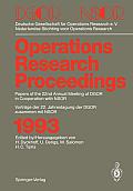 Operations Research Proceedings 1993: Dgor/Nsor Papers of the 22nd Annual Meeting of Dgor in Cooperation with Nsor / Vortr?ge Der 22. Jahrestagung Der