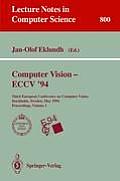Computer Vision - Eccv '94: Third European Conference on Computer Vision, Stockholm, Sweden, May 2 - 6, 1994. Proceedings, Volume 1