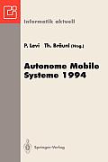 Autonome Mobile Systeme 1994: 10. Fachgespr?ch, Stuttgart, 13. Und 14. Oktober 1994