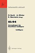 Ki-94: Anwendungen Der K?nstlichen Intelligenz 18. Fachtagung F?r K?nstliche Intelligenz Saarbr?cken, 22./23. September 1994