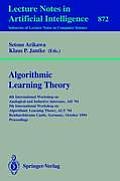 Algorithmic Learning Theory: 4th International Workshop on Analogical and Inductive Inference, Aii '94, 5th International Workshop on Algorithmic L