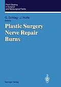 Fibrin Sealing in Surgical and Nonsurgical Fields: Volume 3: Plastic Surgery Nerve Repair Burns