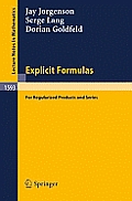 Explicit Formulas: For Regularized Products and Series