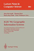 Igis '94: Geographic Information Systems: International Workshop on Advanced Research in Geographic Information Systems, Monte Verita, Ascona, Switzer