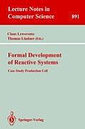 Formal Development of Reactive Systems: Case Study Production Cell