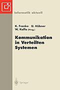 Kommunikation in Verteilten Systemen: Neue L?nder -- Neue Netze -- Neue Dienste. Gi/Itg-Fachtagung Chemnitz-Zwickau, 22.-24. Februar 1995