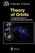 Theory of Orbits: Volume 1: Integrable Systems and Non-Perturbative Methods