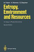 Entropy, Environment and Resources: An Essay in Physico-Economics
