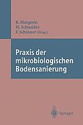 PRAXIS Der Mikrobiologischen Bodensanierung
