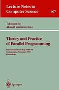 Theory and Practice of Parallel Programming: International Workshop Tppp '94, Sendai, Japan, November 7-9, 1994. Proceedings