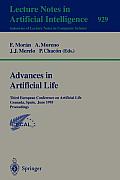 Advances in Artificial Life: Third European Conference on Artificial Life, Granada, Spain, June 4 - 6, 1995 Proceedings