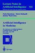 Artificial Intelligence in Medicine: 5th Conference on Artificial Intelligence in Medicine Europe, Aime '95, Pavia, Italy, June 25 - 28, 1995. Proceed