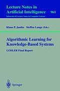 Algorithmic Learning for Knowledge-Based Systems: Gosler Final Report