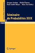 Seminaire de Probabilites XXIX
