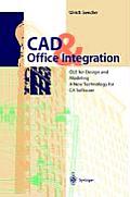 CAD & Office Integration: OLE for Design and Modeling. a New Technology for CA Software
