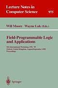 Field-Programmable Logic and Applications: 5th International Workshop, Fpl '95, Oxford, United Kingdom, August 29 - September 1, 1995. Proceedings