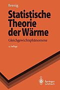 Statistische Theorie Der W?rme: Gleichgewichtsph?nomene