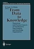 From Data to Knowledge: Theoretical and Practical Aspects of Classification, Data Analysis, and Knowledge Organization
