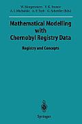 Mathematical Modelling with Chernobyl Registry Data: Registry and Concepts