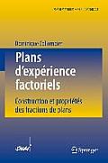 Plans d'Exp?rience Factoriels: Construction Et Propri?t?s Des Fractions de Plans