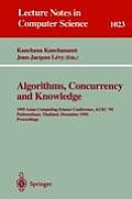 Algorithms, Concurrency and Knowledge: 1995 Asian Computing Science Conference, Acsc '95 Pathumthani, Thailand, December 11 - 13, 1995. Proceedings