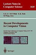 Recent Developments in Computer Vision: Second Asian Conference on Computer Vision, Accv `95, Singapore, December 5-8, 1995. Invited Session Papers