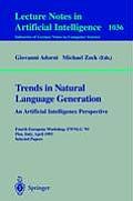 Trends in Natural Language Generation: An Artificial Intelligence Perspective: Fourth European Workshop, Ewnlg '93, Pisa, Italy, April 28-30, 1993 Sel