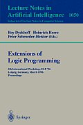 Extensions of Logic Programming: 5th International Workshop, ELP '96, Leipzig, Germany, March 28 - 30, 1996. Proceedings.