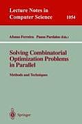 Solving Combinatorial Optimization Problems in Parallel Methods and Techniques: Methods and Techniques