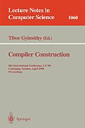 Compiler Construction: 6th International Conference, CC '96, Link?ping, Sweden, April 24 - 26, 1996. Proceedings.
