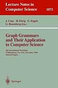 Graph Grammars & Their Application to Computer Science 5th International Workshop Williamsburg Va USA November 13 18 1995 Selected Papers