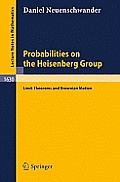 Probabilities on the Heisenberg Group: Limit Theorems and Brownian Motion