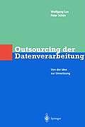 Outsourcing Der Datenverarbeitung: Von Der Idee Zur Umsetzung