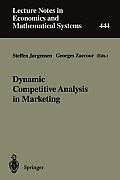 Dynamic Competitive Analysis in Marketing: Proceedings of the International Workshop on Dynamic Competitive Analysis in Marketing, Montr?al, Canada, S