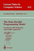 The Data Parallel Programming Model: Foundations, Hpf Realization, and Scientific Applications