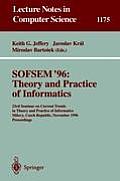 Sofsem '96: Theory and Practice of Informatics: 23rd Seminar on Current Trends in Theory and Practice of Informatics, Milovy, Czech Republic, November