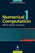 Numerical Computation 1: Methods, Software, and Analysis