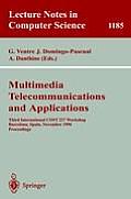 Multimedia, Telecommunications, and Applications: Third International Cost 237 Workshop, Barcelona, Spain, November 25 - 27, 1996, Proceedings