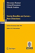 Vector Bundles on Curves - New Directions: Lectures Given at the 3rd Session of the Centro Internazionale Matematico Estivo (C.I.M.E.), Held in Cetrar