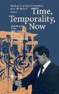 Time Temporality Now Experiencing Time & Concepts of Time in an Interdisciplinary Perspective