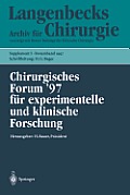 Chirurgisches Forum '97 F?r Experimentelle Und Klinische Forschung: 114. Kongre? Der Deutschen Gesellschaft F?r Chirurgie M?nchen, 1.- 5.April 1997