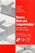 Women, Work and Computerization: Spinning a Web from Past to Future