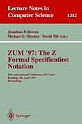 Zum'97: The Z Formal Specification Notation: 10th International Conference of Z Users, Reading, Uk, April, 3-4, 1997, Proceedings