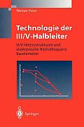 Technologie Der III/V-Halbleiter: III/V-Heterostrukturen Und Elektronische H?chstfrequenz-Bauelemente