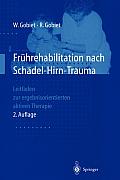 Fr?hrehabilitation Nach Sch?del-Hirn-Trauma: Leitfaden Zur Ergebnisorientierten Aktiven Therapie
