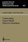 Constructing Scalar-Valued Objective Functions: Proceedings of the Third International Conference on Econometric Decision Models: Constructing Scalar-