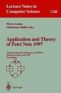 Application and Theory of Petri Nets 1997: 18th International Conference, Icatpn'97, Toulouse, France, June 23-27, 1997, Proceedings