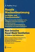 Nasale Maskenbeatmung Im Kindes- Und Erwachsenenalter: ?bersichten, Kasuistiken, Multizenter-Studien, Alternativen, Medizinische, Psychologische Und E