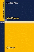 Ideal Spaces